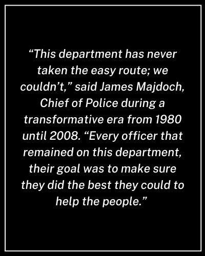 A quote from a past Police Chief. 