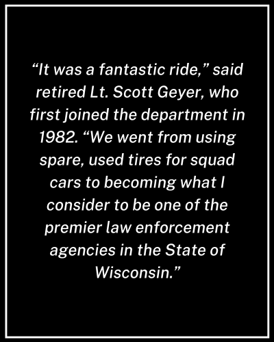 A quote from a past Police Chief. 